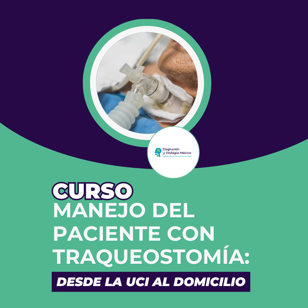 Curso: Manejo del Paciente con Traqueostomía: Desde la UCI al Domicilio