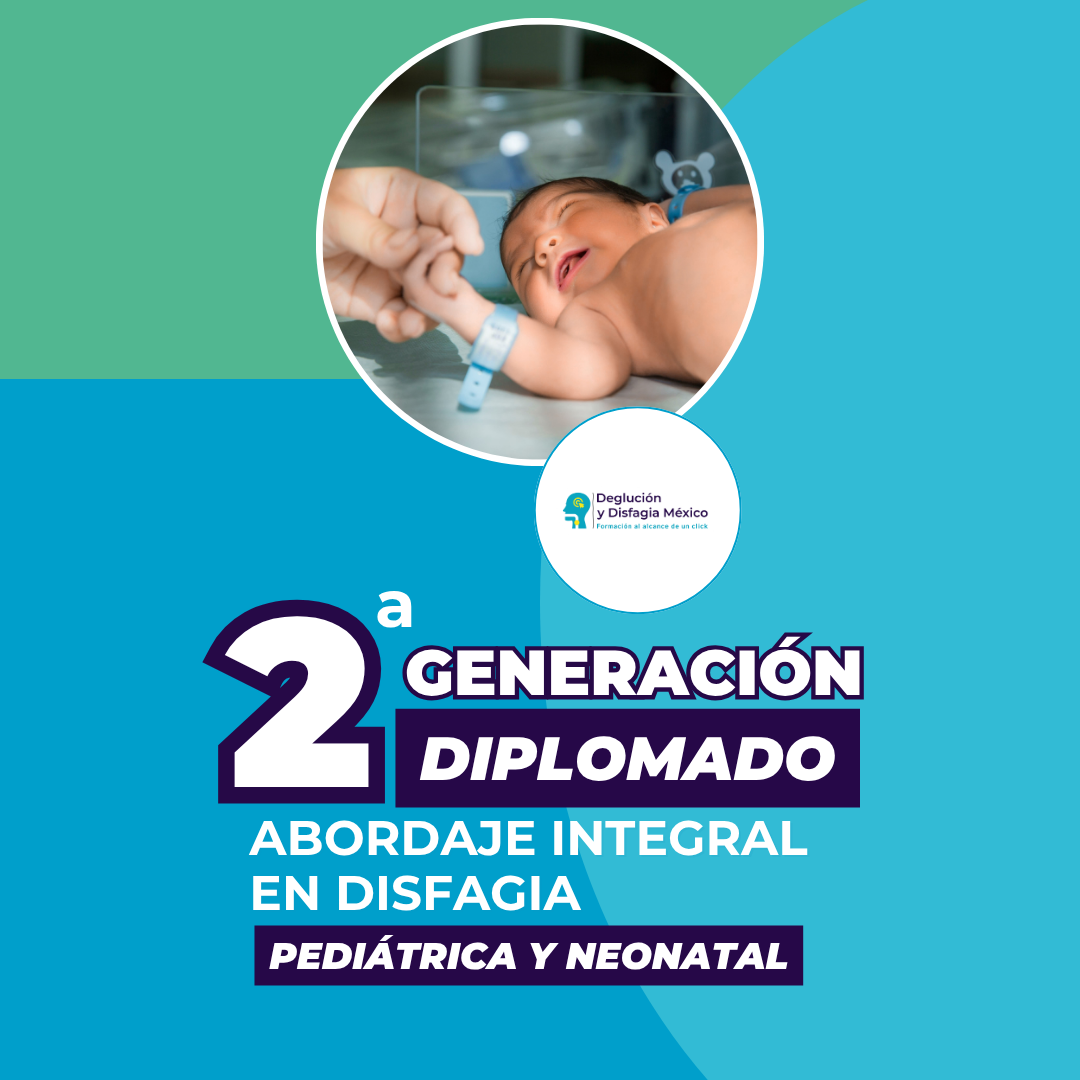 Diplomado Abordaje Integral en Disfagia Pediátrica y Neonatal